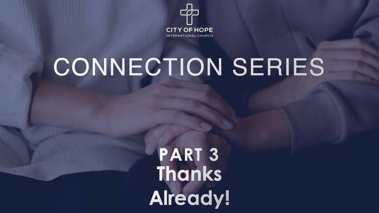 Connection Series Part 3 Reasons to Be Thankful // Pastor Terrell
