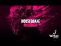 Housequake  maximize original mix flamingo recordings