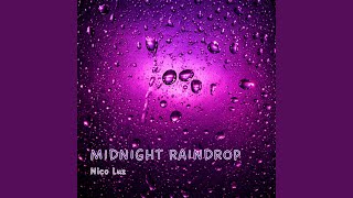 MIDNIGHT RAINDROP