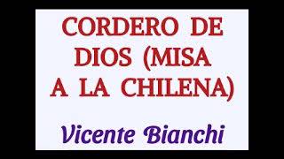 CORDERO DE DIOS (MISA A LA CHILENA) /// VICENTE BIANCHI