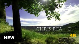 Chris Rea - E   (2023 HD 4k)