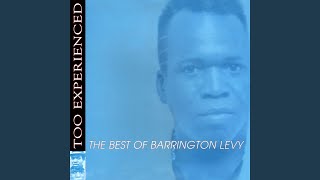 Video thumbnail of "Barrington Levy - Too Experienced"