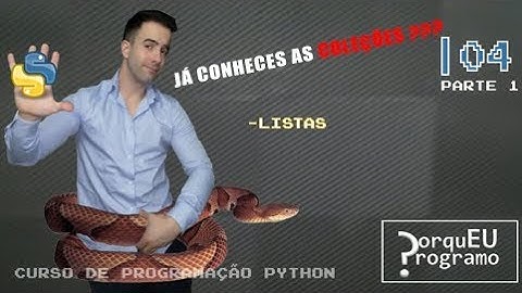 Curso de Programação Linguagem PYTHON (PT-PT) - 4 - Listas