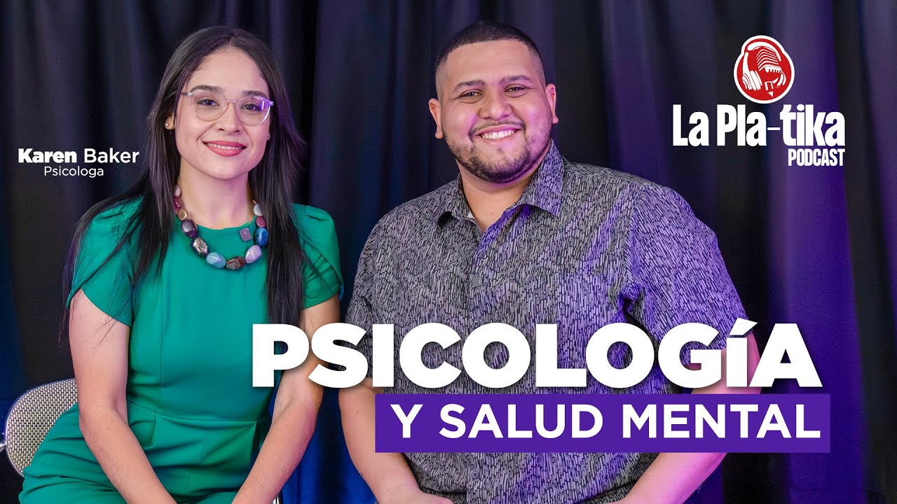 🎙️ Episodio 10 – Psicología y Salud Mental | La Platika