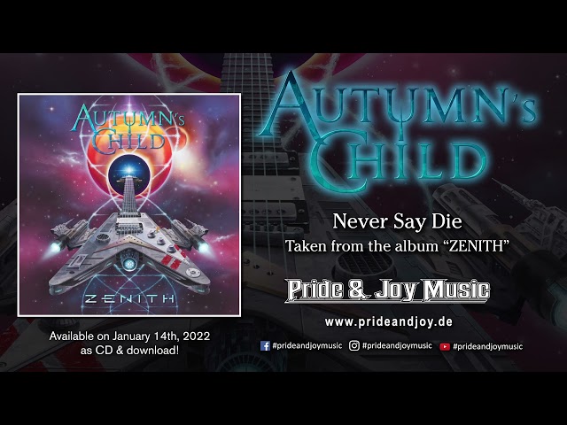 Autumn's Child - Never Say Die