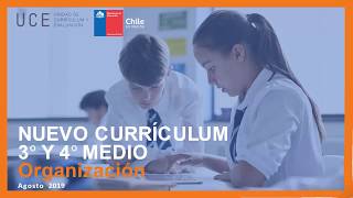 Organización Nuevo Currículum de 3° y 4° medio