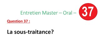 Entretien Master – Oral – Question 37 : La sous-traitance ?
