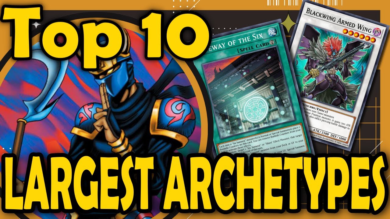Top 10 Archetypes With The Most Amount of Cards [Yu-Gi-Oh]
