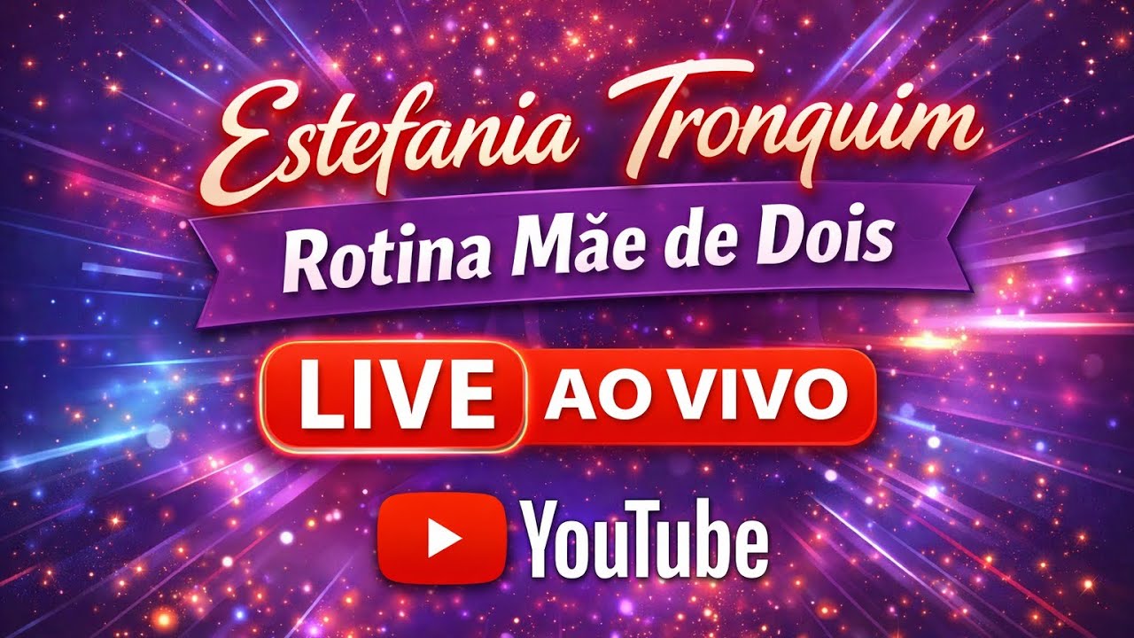 Estefânia Tronquim - Rotina Mãe de Dois & Passeios está ao vivo!