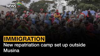 Immigration | New repatriation camp set up outside Musina