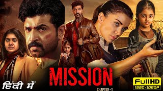 Mission Chapter 1 Full Movie Hindi Dubbed | Arun Vijay, Iyal, Amy Jackson, Nimisha | Facts & Review