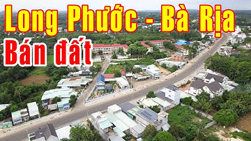 NVT2859 - BÁN ĐẤT LONG PHƯỚC - BÀ RỊA VÀ CÒN NHIỀU LÔ KHÁC NỮA GẦN ĐÂY - XIN LIÊN HỆ BĐS THIỆN NHÂN