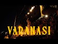VARANASI - Travel Film | Shot on Sony A7Sii
