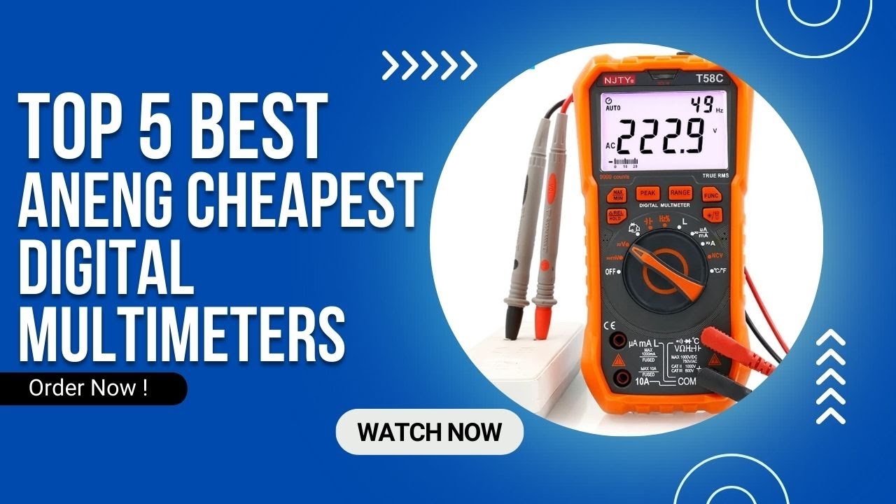 Top 5 Best ANENG Cheapest Digital Multimeters in 2025 on AliExpress