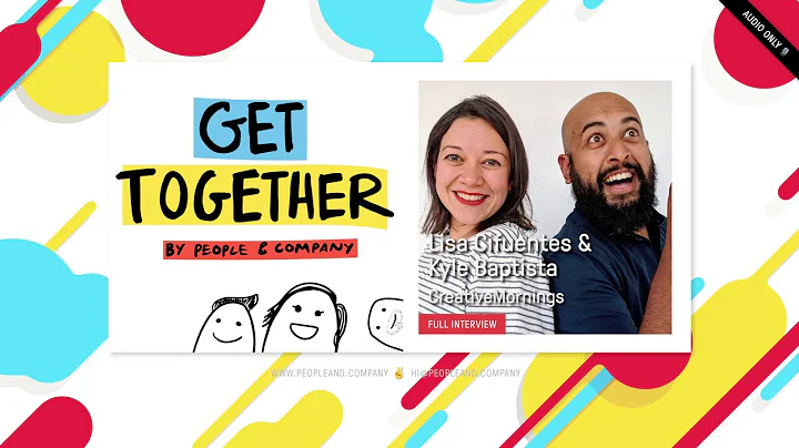 Lisa Cifuentes & Kyle Baptista, CreativeMornings.....
