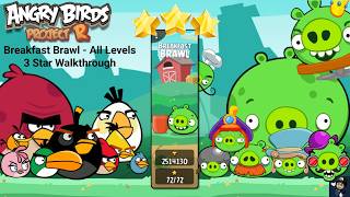 Angry Birds Project R: Breakfast Brawl - All Levels (3 Stars)