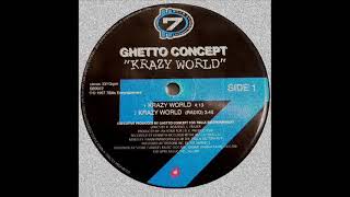 Ghetto Concept ‎- Krazy World [1998]
