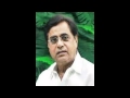 Sheikh Ji Thodi si Pikar - Jagjit Singh