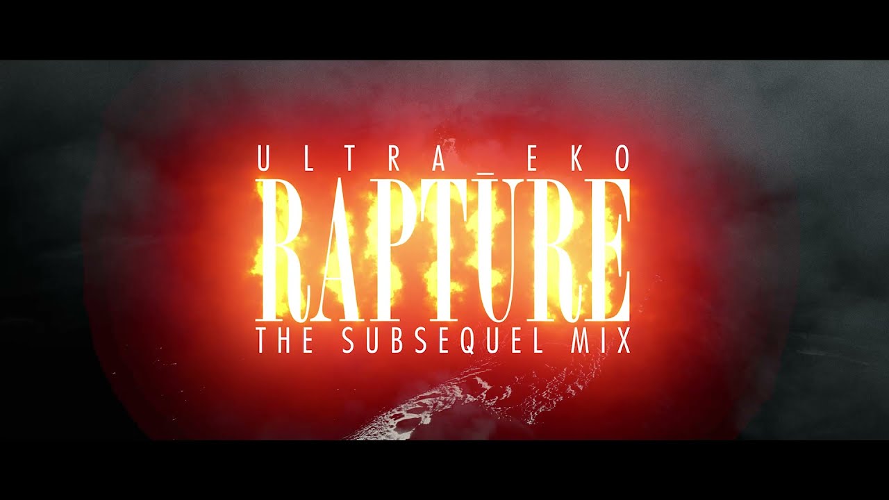 Rapture - The Subsequel Mix [Official music video] Ultra_eko 2021 - (Uk Hip-Hop)