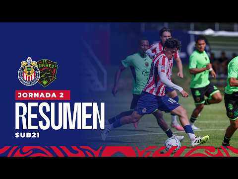 SUB21 RESUMEN Y GOLES: CHIVAS VS FC JUÁREZ | J2 APERTURA 2026
