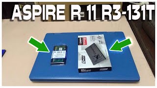Replace HDD to SSD | Upgrade RAM on Aspire R 11 R3-131T