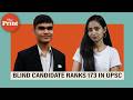 'Couldn’t believe rank': Born blind, Hindi-medium student cracks UPSC with AIR 173