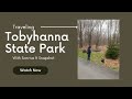 Tobyhanna State Park; 2nd State Park of 2023; #camping, #rvlife