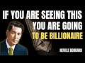 If You Are Seeing This: You Are Going To Be Billionaire - Neville Goddard Motivation