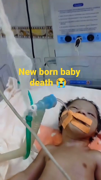 🤰🏻 new born 👶🏻 baby death 😭😭