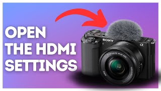 How to open the HDMI settings on Sony ZV-E10?