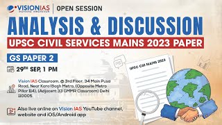 Open Sessions on Analysis of UPSC Civil Services Mains 2023 Paper | GS Paper 2