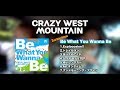 CRAZY WEST MOUNTAIN 2nd Mini AL『Be What You Wanna Be』- Official Trailer -