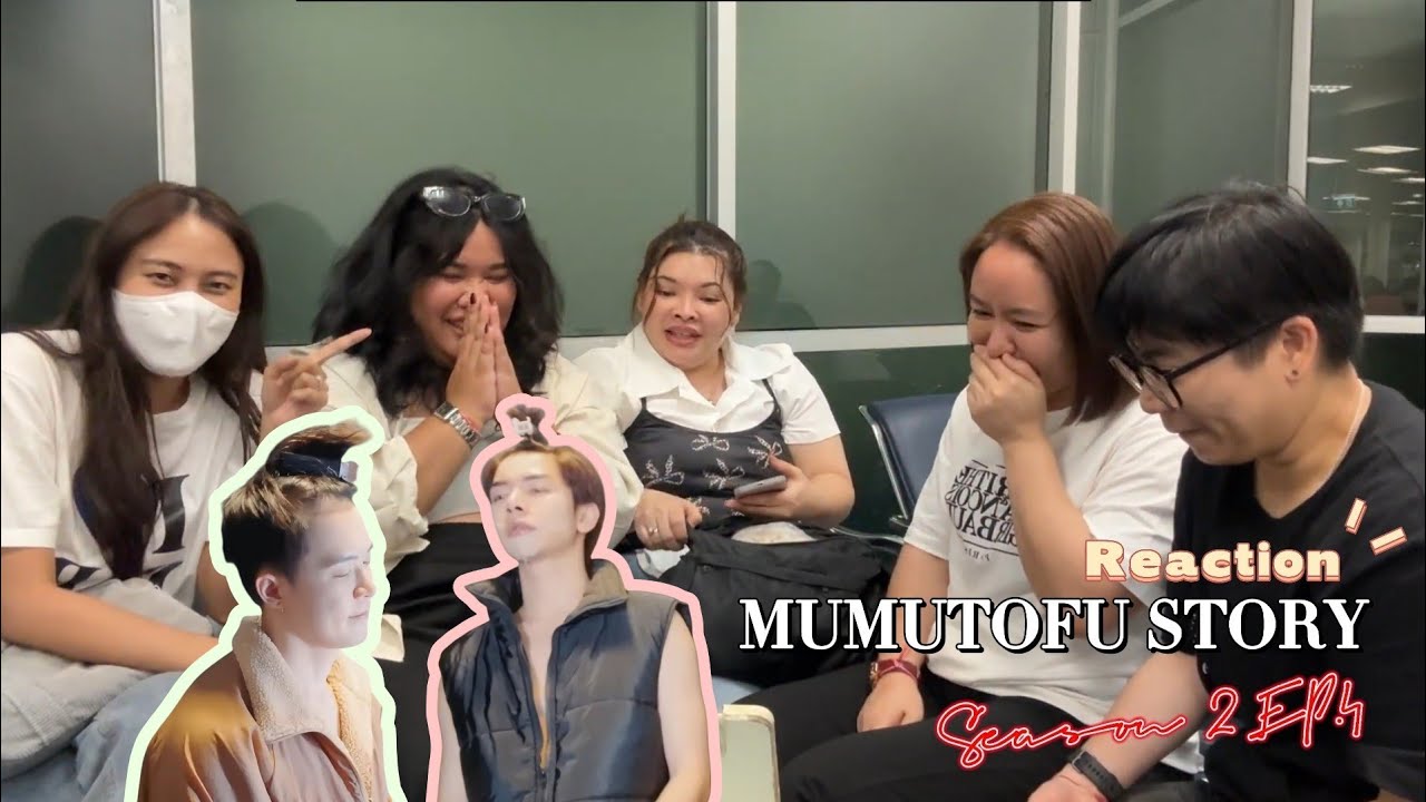 Reaction | MUMU-TOFU STORY Season 2 | EP4 ( By Blue Pants ) #MUMUTOFUStorySS2