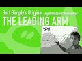 Surf Simply Tutorials: Leading Arm