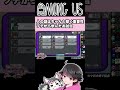 唐突に痴話喧嘩を始めるプテラたかはしと高田健志【ねろちゃん切り抜き #AmongUs】