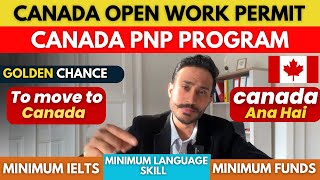 Canada Open Work Permit | Canada New Easy P.R | Canada Work Permit 2024 | Canada Work Permit