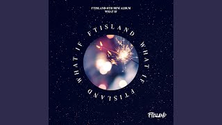 Video thumbnail of "FTISLAND - Fade Out (Feat. Yu Na of AOA) (Fade Out (Feat. 유나 of AOA))"