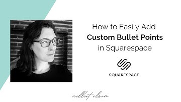 Add Custom Bullet Points to Your Squarespace Site (The Easy Way!)