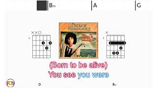 PATRICK HERNANDEZ - Born to be alive | Scrolling Guitar Chords & Lyrics