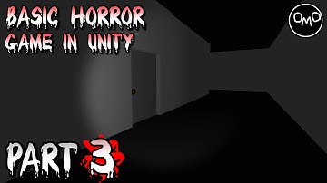 How to Make a Basic First Person Horror Game in Unity (Part 3) - Unity C# Tutorial 2022