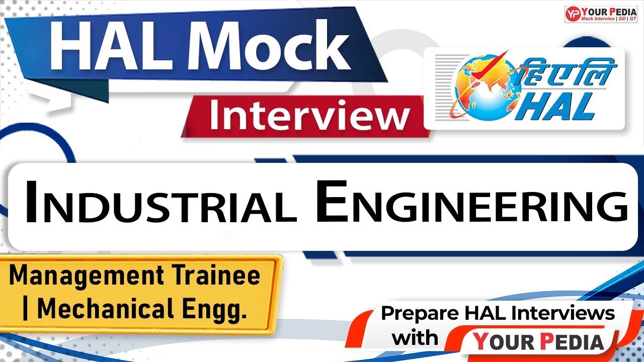 Industrial Engineering Mock Interview For HAL | HAL Interview ...