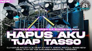Download Lagu DJ HAPUS AKU | STYLE TJAP TASSO X PARTY FULL BASS HOREG | NEW VIRALL FYP TIK TOK | BK 29 PROJECT MP3