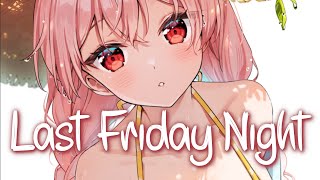 「Nightcore」 Last Friday Night - Katy Perry ♡ (Lyrics) Resimi