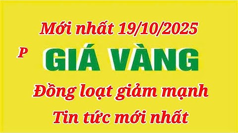 Giá vàng hôm nay 9999 ngày 19/10/2025- GIÁ VÀNG NHẪN 9999- Bảng giá vàng sjc, 24k 18k