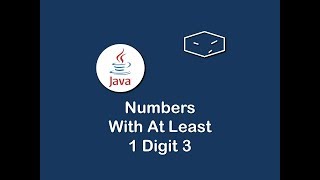 numbers with at least 1 digit 3 in java