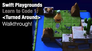 Swift Playgrounds - Turned Around (Learn to Code 1)