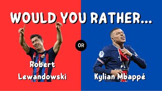 Would You Rather football player edition #2