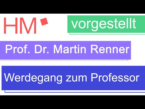 Vorgestellt: Prof. Dr. Martin Renner (Werdegang zum Professor)