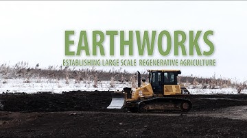 EARTHWORKS: Establishing Large Scale Regenerative Agriculture