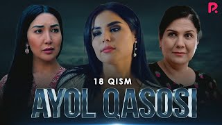 Ayol qasosi 18-qism (Milliy serial)